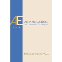 American Examples, Vol 5: New Conversations About Religion