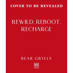 Rewild, Reboot, Recharge