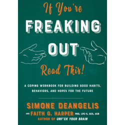 If You're Freaking Out, Read This