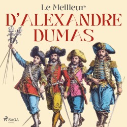 Le Meilleur d'Alexandre Dumas: adaptation