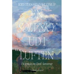 En sølvsky ud i luften: En roman om Emil Aarestrup