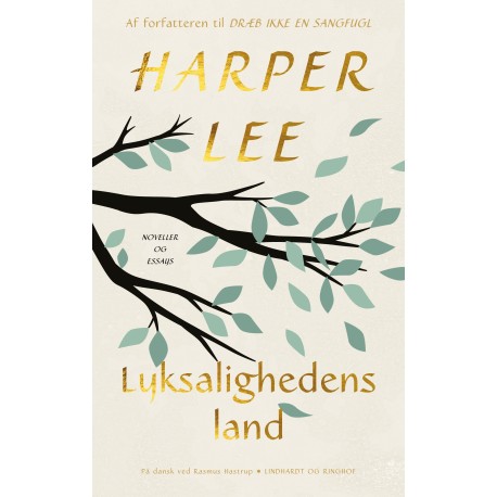 Lyksalighedens land: Fortællinger og essays