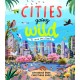 Cities Going Wild: To Save the Planet