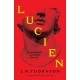 Lucien: The Secret History meets Saltburn in this captivating dark academia thriller