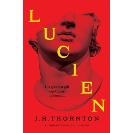 Lucien: The Secret History meets Saltburn in this captivating dark academia thriller