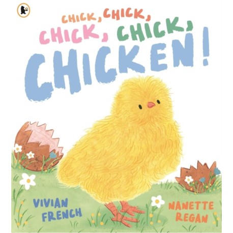 Chick, Chick, Chick, Chick, Chicken!