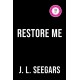 Restore Me: A Second Chance Enemies to Lovers Romance (New Haven Book 1)
