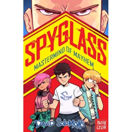 SPYGLASS: Mastermind of Mayhem