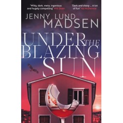Under the Blazing Sun: The darkly funny, atmospheric, twisty sequel to Thirty Days of Darkness…