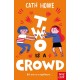 Two is a Crowd
