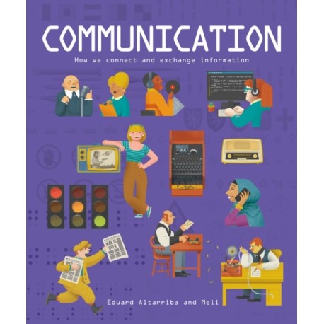Communication: How we connect and exchange information