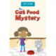 The Cat Food Mystery: A Pet Club Story