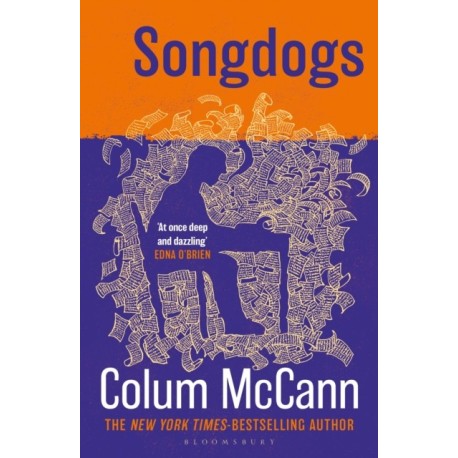 Songdogs: From the New York Times-bestselling, National Book Award-winning, Booker Prize-longlisted author of Apeirogon and Let the Great World Spin