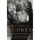 Intimate Audrey: The Authorised Biography