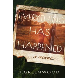 Everything Has Happened: A Novel