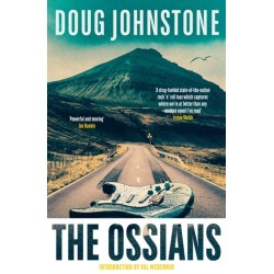 The Ossians: The gritty, darkly funny cult novel from one of Scotland's finest authors