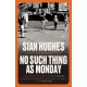 No Such Thing as Monday