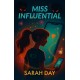 MISS INFLUENTIAL
