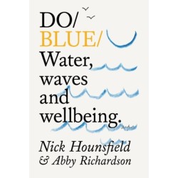 Do Blue: Water, waves and wellbeing.