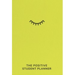 The Positive Student Planner