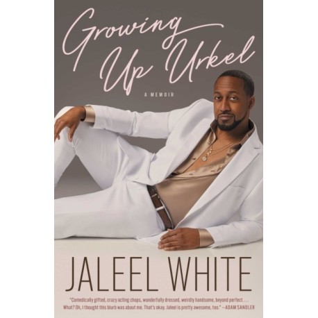 Growing Up Urkel: A Memoir