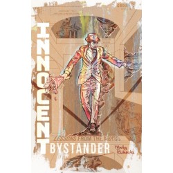 Innocent Bystander: Lessons from the abyss
