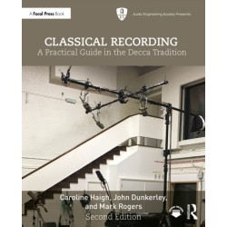 Classical Recording: A Practical Guide in the Decca Tradition