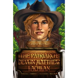 The Patriarch: Devlin Matthew Lachlan