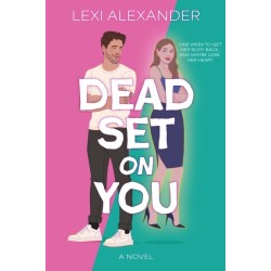 Dead Set on You: A Novel
