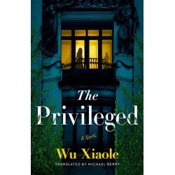 The Privileged: A Novel