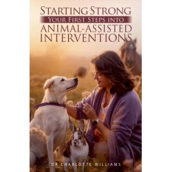 Starting Strong: Your First Steps into Animal-Assisted Interventions