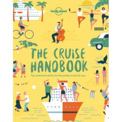 The Lonely Planet The Cruise Handbook
