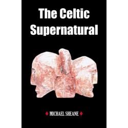 The Celtic Supernatural