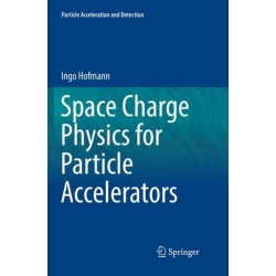 Space Charge Physics for Particle Accelerators