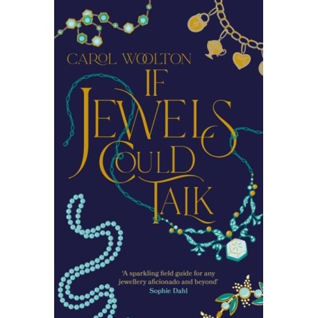 If Jewels Could Talk