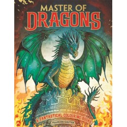 Master of Dragons: A Fantastical Colouring Book