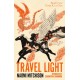 Travel Light: The enchanting rediscovered fantasy classic
