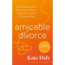 amicable divorce: Your Practical Guide to Divorce Without the Drama