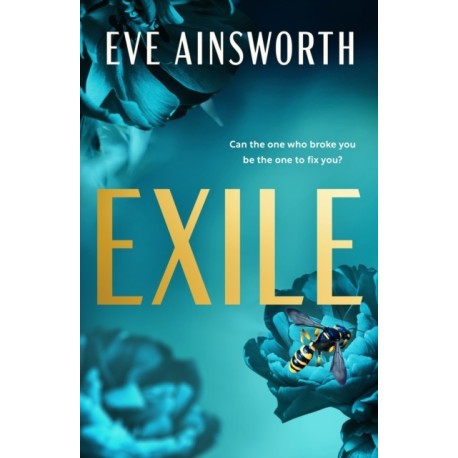 Exile: An emotional and shocking second chance romance