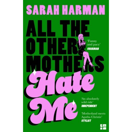 All The Other Mothers Hate Me