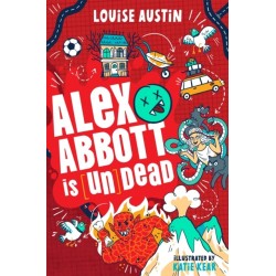 Alex Abbott is Undead: Diary of a reluctant vampire aged 11 ½