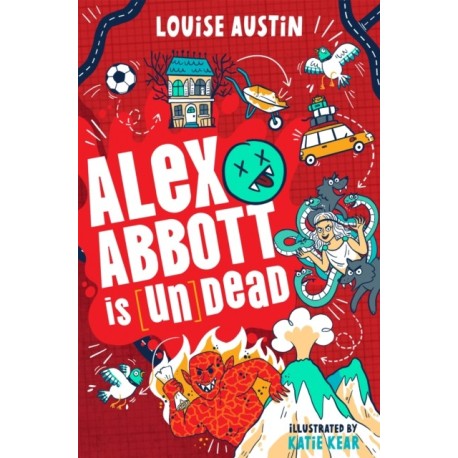 Alex Abbott is Undead: Diary of a reluctant vampire aged 11 ½