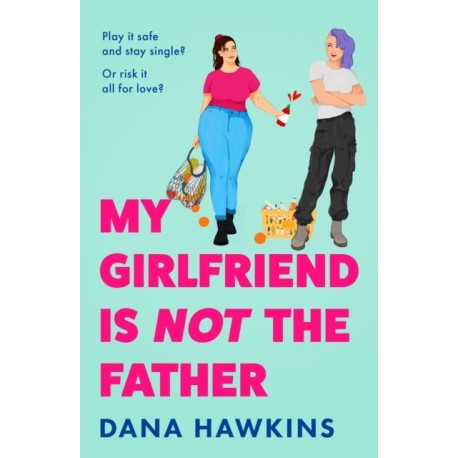 My Girlfriend is Not the Father