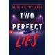 Two Perfect Lies: An Unputdownable YA Psychological Thriller