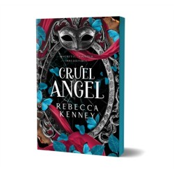 Cruel Angel: A Dark & Spicy Romance Retelling of The Phantom of the Opera (Gilded Monsters Book 4)