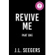 Revive Me: Part One: The Act: A Second Chance Enemies to Lovers Romance (New Haven Book 2)
