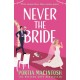 Never The Bride