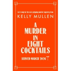 A Murder in Eight Cocktails