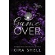 Game Over: A Dark College Romance with High Stakes (Kiss Me Like You Love Me Book 3)