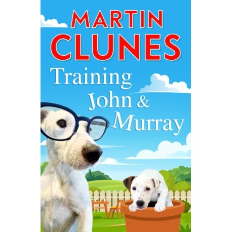 Training John and Murray
